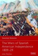 The wars of spanish american independence. 9781782007661