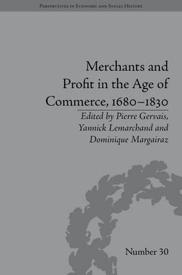 Merchants and profit in the Age of Commerce, 1680-1830. 9781848934825