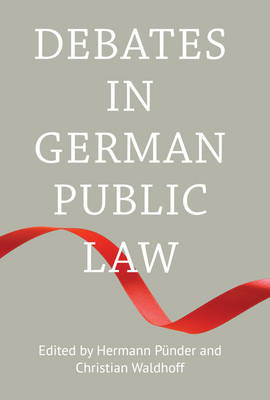 Debates in German public Law. 9781849464727