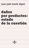 Daños por productos: estado de la cuestión