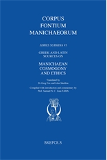 Greek and latin sources on Manichaean cosmogony and ethics