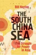 The South China Sea. 9780300186833