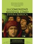 La comunidad medieval como esfera pública. 9788447215249