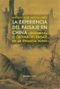 La experiencia del paisaje en China. 9788415289869