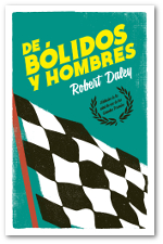 De bólidos y hombres