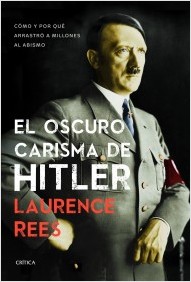 El oscuro carisma de Hitler. 9788498927474