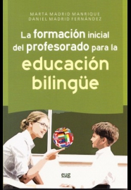 La formación inicial del profesorado para la educación bilingüe. 9788433856715
