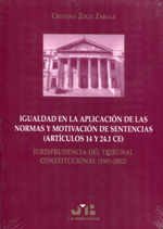 Igualdad en la aplicación de las normas y motivación de Sentencias (artículos 14 y 24.1 CE). 9788476986837