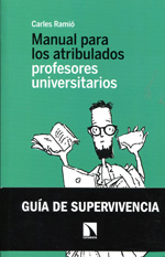 Manual para los atribulados profesores universitarios