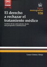 El derecho a rechazar el tratamiento médico