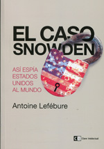 El caso Snowden. 9788494207334