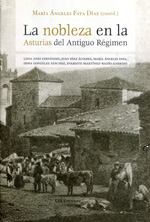 La nobleza en la Asturias del Antiguo Régimen. 9788496119871