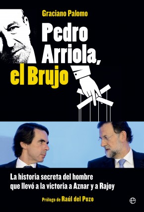 Pedro Arriola, el Brujo. 9788490602072