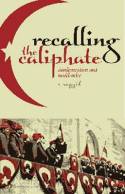 Recalling the Caliphate. 9781849040037