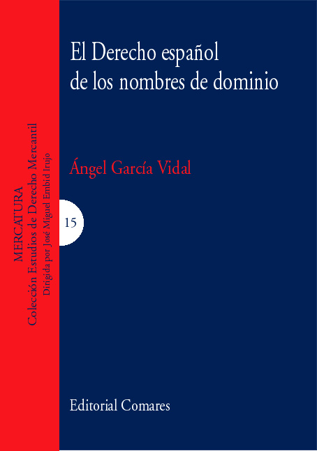 El Derecho español de los nombres de dominio. 9788484447962