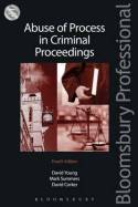 Abuse of process in criminal proceedings. 9781780432175