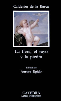 La fiera, el rayo y la piedra. 9788437608129