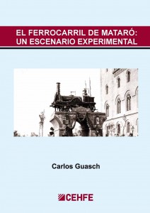 El ferrocarril de Mataró. 9788461717453