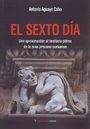 El sexto día. 9788494242458