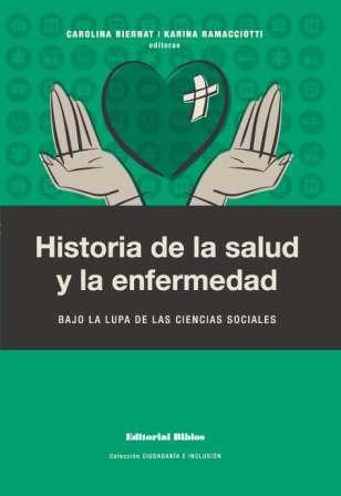 Historia de la salud y la enfermedad. 9789876912877