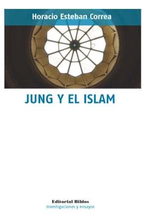 Jung y el Islam. 9789876913027