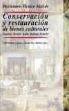 Diccionario técnico Akal de materiales de restauración. 9788446025887