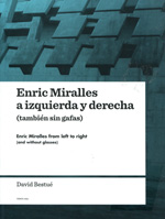 Enric Miralles a izquierda y derecha