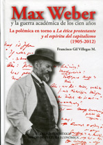 Max Weber y la guerra académica de los cien años. 9786071614742
