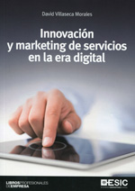 Innovación y marketing de servicios en la era digital. 9788415986508