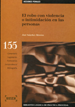 El robo con violencia o intimidación en las personas. 9788476768440