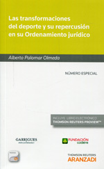 Las transformaciones del deporte y su repercusión en su ordenamiento jurídico. 9788490596227