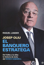 Josep Oliu el banquero estratega. 9788490602058
