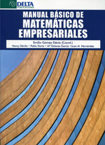 Manual básico de matemáticas empresariales. 9788492954940