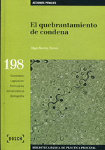 El quebrantamiento de condena. 9788497901789