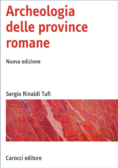 Archeologia delle province romane. 9788843057016