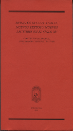 Modelos intelectuales, nuevos textos y nuevos lectores en el siglo XV. 9788493776589