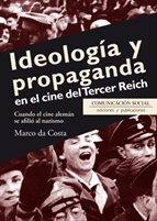 Ideología y propaganda en el cine del Tercer Reich. 9788415544838