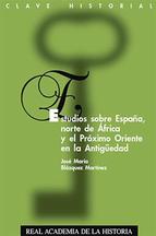 Estudios sobre España, norte de África y el Próximo Oriente en la Antigüedad. 9788415069720