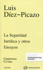 La seguridad jurídica y otros ensayos. 9788447049035