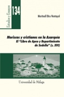 Moriscos y cristianos en la Axarquía. 9788497478687