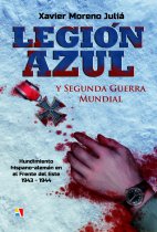 Legión Azul y Segunda Guerra Mundial. 9788497391474