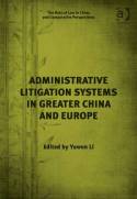 Administrative litigation systems in greater China and Europe