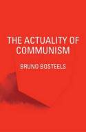 The actuality of communism. 9781781687673