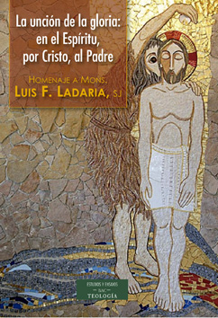 La unción de la gloria: en el Espíritu, por Cristo, al Padre