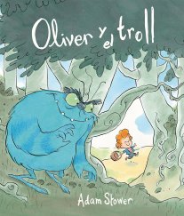 Oliver y el troll. 9788416117055