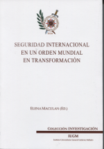 Seguridad internacional en un orden mundial en transformación. 9788461708000