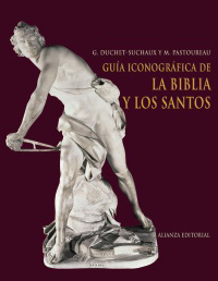 Guía iconográfica de la Biblia y los Santos