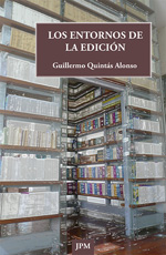 Los entornos de la edición. 9788415499244