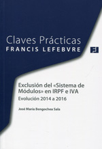 CLAVES PRACTICAS- Exclusión del "Sistema de Módulos" en IRPF e IVA. 9788416268016