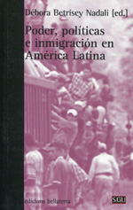 Poder, políticas e inmigración en América Latina. 9788472906860